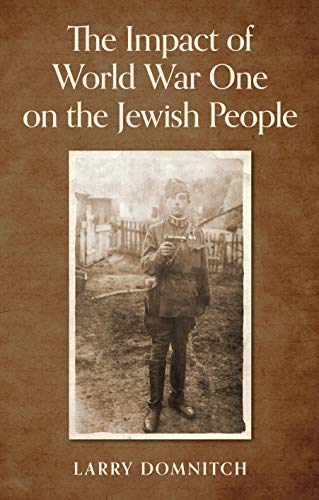Stock image for The Impact of World War One on the Jewish People for sale by Bookmonger.Ltd