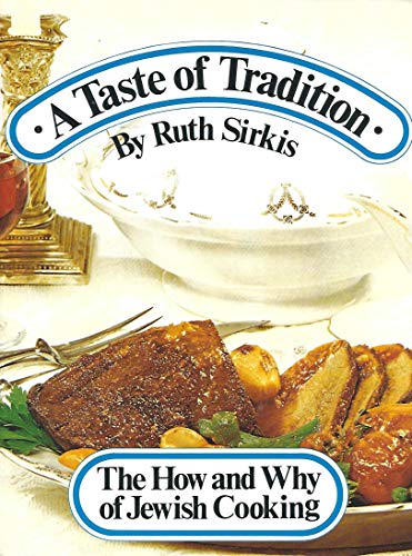 Imagen de archivo de A Taste of Tradition: The How and Why of Jewish Cooking a la venta por SecondSale