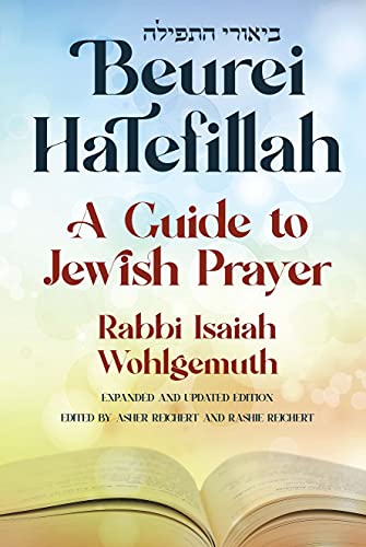 Stock image for Beurei HaTefillah: A Guide to Jewish Prayer for sale by Bookmonger.Ltd