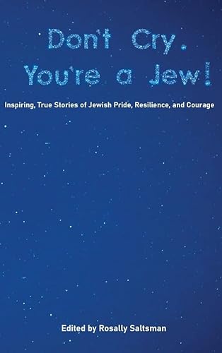 Stock image for Dont Cry. Youre A Jew! for sale by Red's Corner LLC