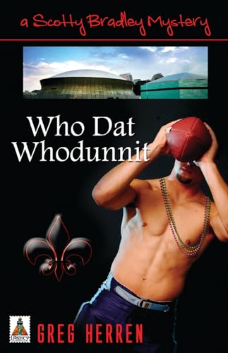 Beispielbild fr Who Dat Whodunnit (A Scotty Bradley Mystery) zum Verkauf von Wonder Book