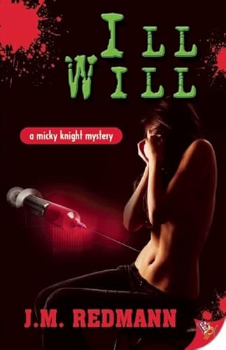 9781602826571: Ill Will: 7 (Micky Knight Mystery)