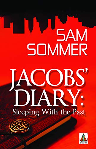 Jacobs' Diary: Sleeping with the Past (9781602829473) by Sommer, Sam