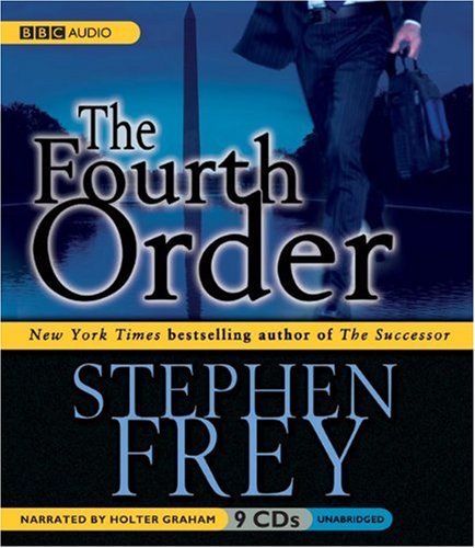 The Fourth Order (9781602830509) by Stephen Frey
