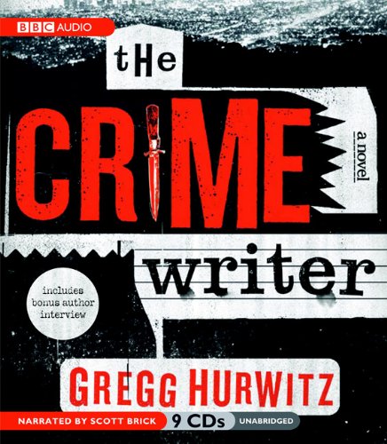 Crime Writer (Unabridged) (9781602830523) by Gregg Hurwitz