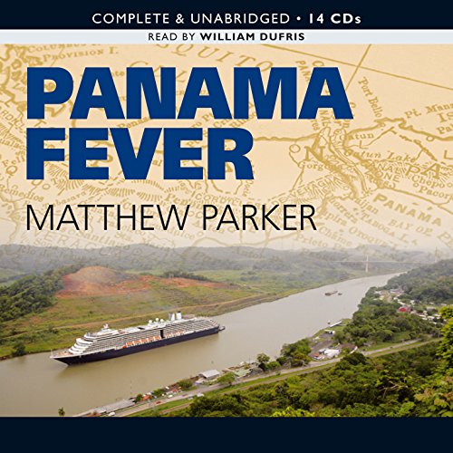 Stock image for Panama Fever: The Epic Story of One of the Greatest Human Achievements of All Time-- the Building of the Panama Canal for sale by SecondSale