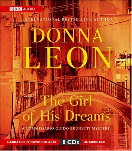 Imagen de archivo de The Girl of His Dreams (A Commissario Brunetti Mystery) a la venta por SecondSale