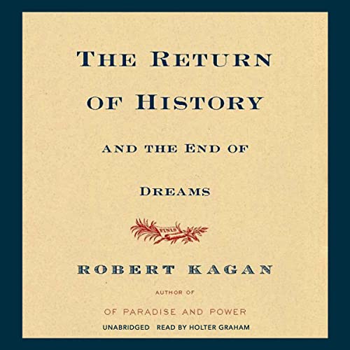 9781602834323: The Return of History and the End of Dreams