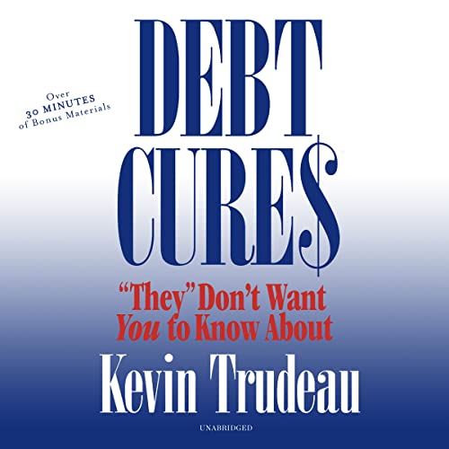 Beispielbild fr Debt Cures "They" Don't Want You to Know About zum Verkauf von Wonder Book