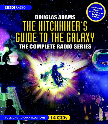 9781602834798: The Hitchhiker's Guide to the Galaxy: The Complete Radio Series