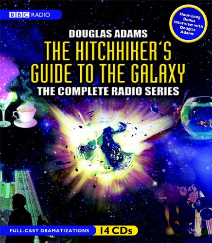 The Hitchhiker's Guide to the Galaxy: The Complete BBC Radio Series (9781602834798) by Douglas Adams