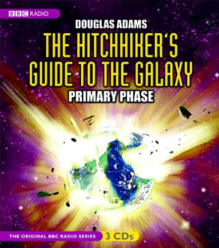 Beispielbild fr The Hitchhiker's Guide to the Galaxy: Primary Phase (Original BBC Radio Series) zum Verkauf von HPB-Ruby