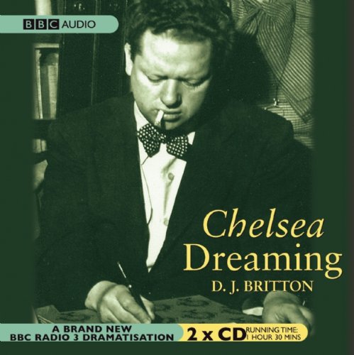 Stock image for Chelsea Dreaming: A Play About Dylan Thomas for sale by The Yard Sale Store