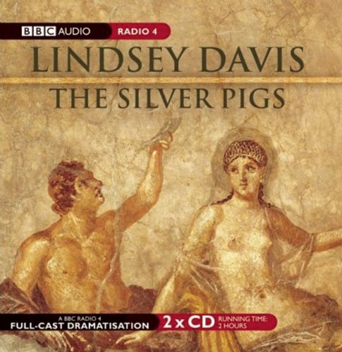 The Silver Pigs (Marcus Didius Falco Mysteries) (9781602838512) by Davis, Lindsey