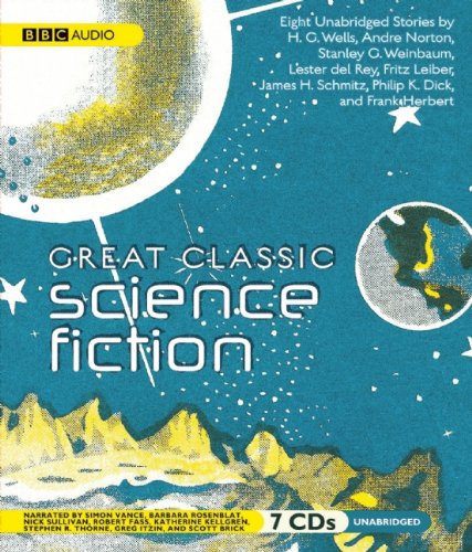 9781602838741: Great Classic Science Fiction: Eight Stories: Unabridged