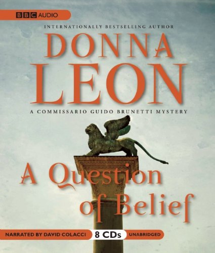 Stock image for A Question of Belief: A Commissario Guido Brunetti Mystery for sale by HPB-Diamond