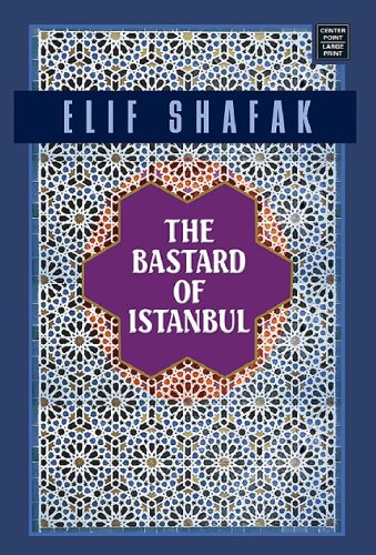 Stock image for The Bastard of Istanbul for sale by Better World Books