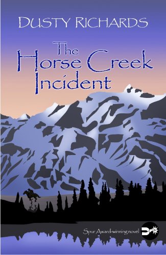 The Horse Creek Incident (9781602850392) by Richards, Dusty