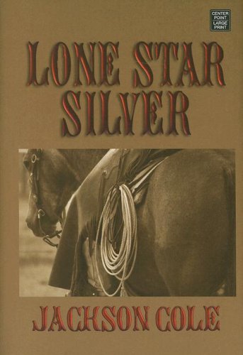 Beispielbild fr Lone Star Silver zum Verkauf von Better World Books