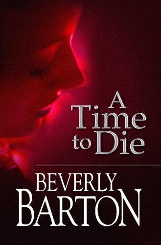 9781602851047: A Time to Die (Center Point Platinum Romance (Large Print))