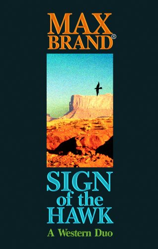 Beispielbild fr Sign of the Hawk : A Western Duo zum Verkauf von Better World Books