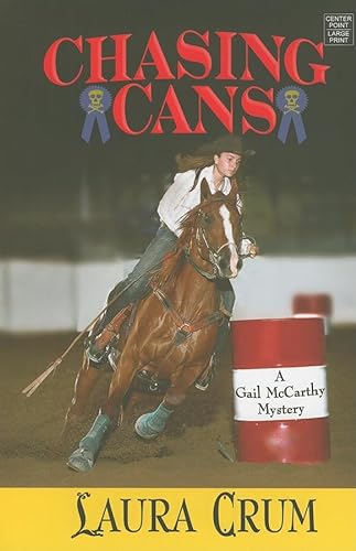 Beispielbild fr Chasing Cans: A Gail McCarthy Mystery zum Verkauf von ThriftBooks-Atlanta