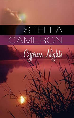 Cypress Nights (Center Point Platinum Romance (Large Print)) (9781602852426) by Cameron, Stella