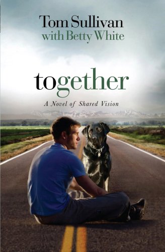 Stock image for Together: A Novel of Shared Vision for sale by ThriftBooks-Atlanta