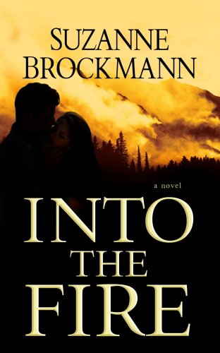 9781602852570: Into the Fire (Center Point Platinum Romance (Large Print))