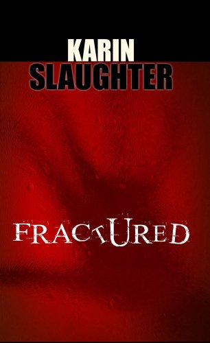 Fractured (Platinum Mystery) (9781602852600) by Slaughter, Karin