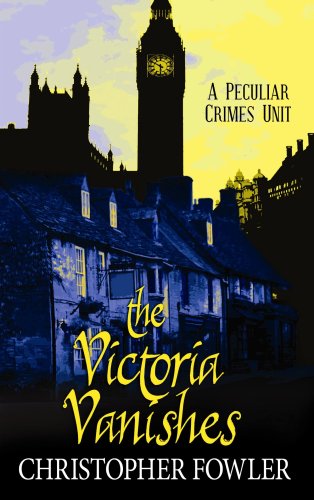 9781602853782: The Victoria Vanishes (Peculiar Crimes Unit Mystery)