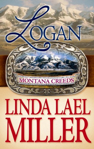 Stock image for Logan: Montana Creeds (Platinum Romance Series) for sale by Blue Vase Books