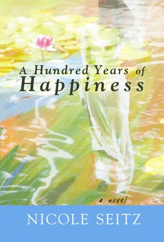 9781602854314: A Hundred Years of Happiness: A Fable of Life After War (Christian Fiction Series)
