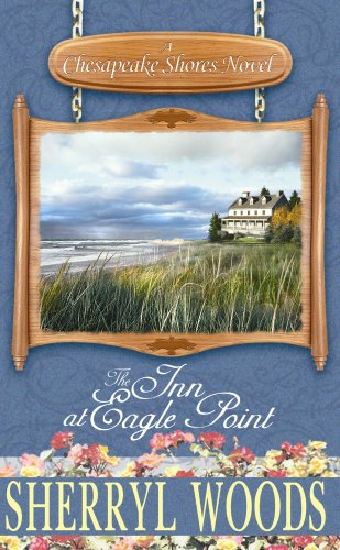 9781602854369: The Inn at Eagle Point (Chesapeake Shores Novel)