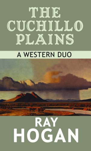 9781602854420: The Cuchillo Plains: A Western Duo (Center Point Premier Western (Large Print))