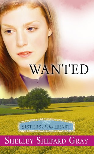 9781602854642: Wanted: Sisters of the Heart: Book 2 (Christian Romance Series)