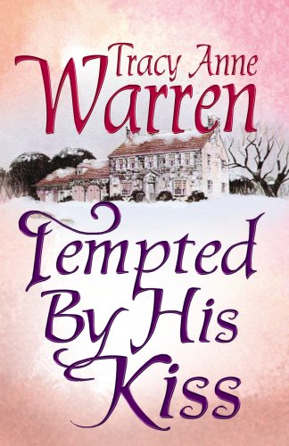 9781602855021: Tempted by His Kiss (The Byrons of Braebourne)