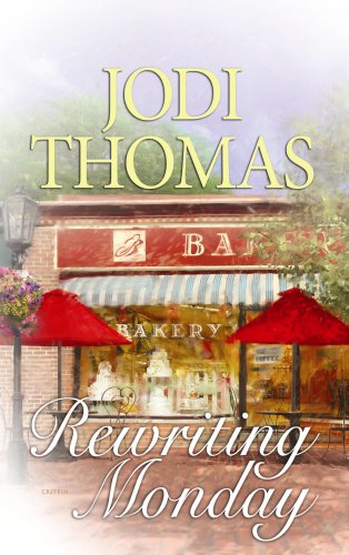 Rewriting Monday (9781602855052) by Jodi Thomas