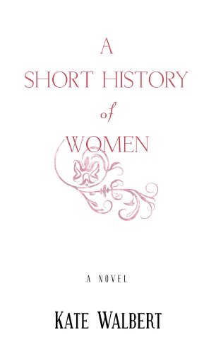 Beispielbild fr A Short History of Women zum Verkauf von Better World Books: West