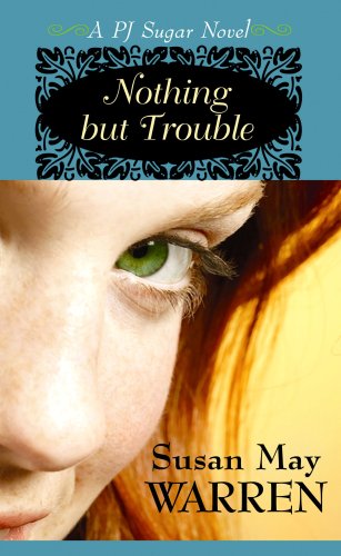 Stock image for Nothing but Trouble: A Pj Sugar Novel for sale by Brickyard Books