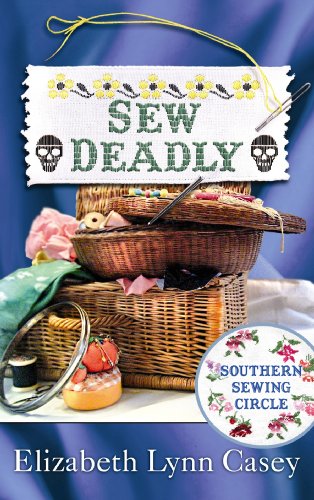 Beispielbild fr Sew Deadly zum Verkauf von Better World Books