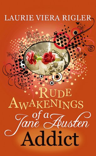 Stock image for Rude Awakening of a Jane Austen Addict (Center Point Premier Romance (Large Print)) for sale by Irish Booksellers