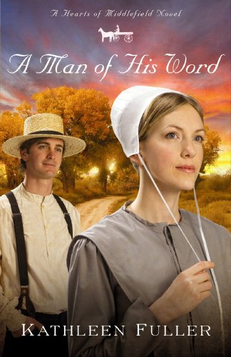 Beispielbild fr A Man of His Word (Hearts of Middlefield Series, Book 1) zum Verkauf von Front Cover Books