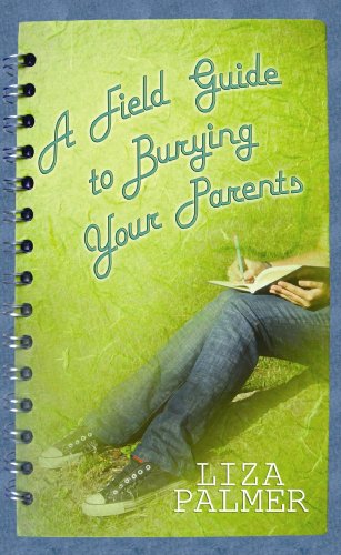 Stock image for A Field Guide to Burying Your Parents for sale by Brickyard Books