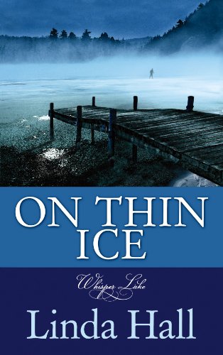 9781602857223: On Thin Ice (Whisper Lake Trilogy)