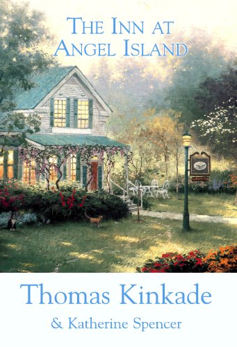 The Inn at Angel Island (9781602857452) by Kinkade, Thomas; Spencer, Katherine