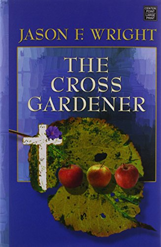 9781602857599: The Cross Gardener