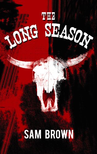 The Long Season (Center Point Western) (9781602858145) by Brown, Sam