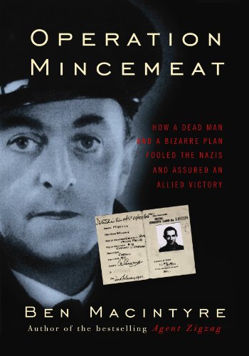 Imagen de archivo de Operation Mincemeat : How a Dead Man and a Bizarre Plan Fooled the Nazis and Assured an Allied Victory a la venta por Better World Books