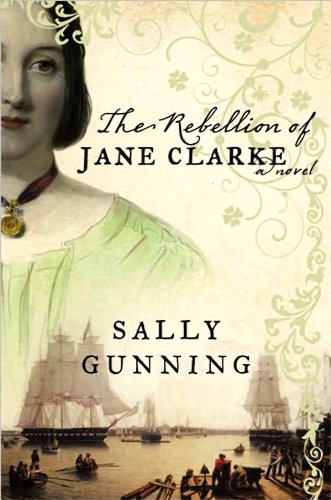 Stock image for The Rebellion of Jane Clarke for sale by ThriftBooks-Atlanta